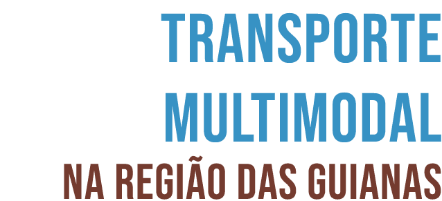 ﻿Transporte multimodal na regi o das Guianas